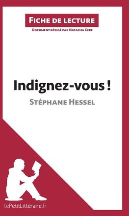 Indignez-vous ! de Stéphane Hessel (Analyse de l'oeuvre)