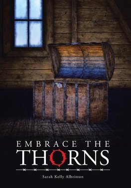 Embrace the Thorns
