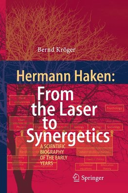 Hermann Haken: From the Laser to Synergetics