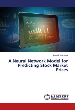 A Neural Network Model for Predicting Stock Market Prices