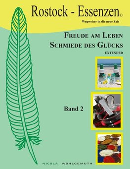 Freude am Leben, Schmiede des Glücks, extended Bd2