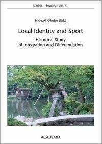 Sport and Local Identity (6th ISHPES-Symposium, Kanazawa, Japan)