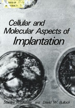 Cellular and Molecular Aspects of Implantation