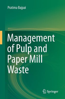 Management of Pulp and Paper Mill Waste