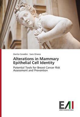 Alterations in Mammary Epithelial Cell Identity