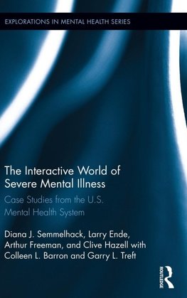 The Interactive World of Severe Mental Illness