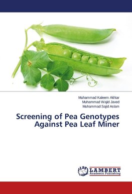 Screening of Pea Genotypes Against Pea Leaf Miner