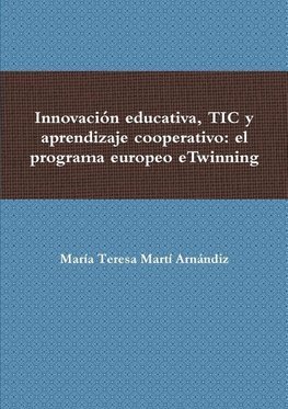 Innovación educativa, TIC y aprendizaje cooperativo