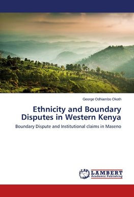 Ethnicity and Boundary Disputes in Western Kenya