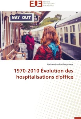1970-2010 Évolution des hospitalisations d'office