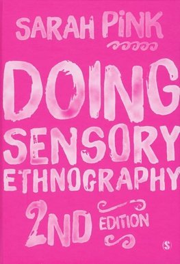 Doing Sensory Ethnography