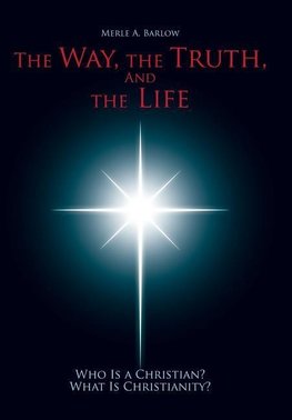 The Way, the Truth, and the Life