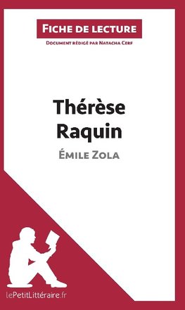 Thérèse Raquin d'Émile Zola (Analyse de l'oeuvre)