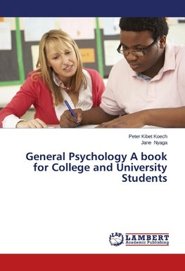 General Psychology A book for College and University Students