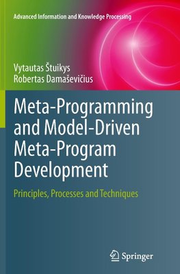 Meta-Programming and Model-Driven Meta-Program Development