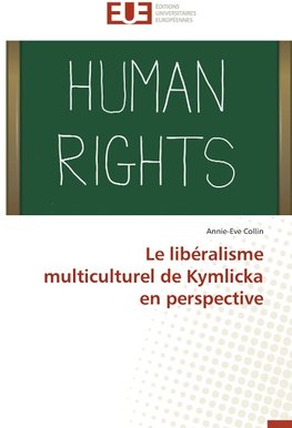 Le libéralisme multiculturel de Kymlicka en perspective