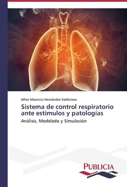 Sistema de control respiratorio ante estímulos y patologías