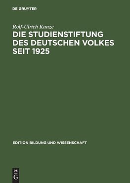 Die Studienstiftung des deutschen Volkes seit 1925