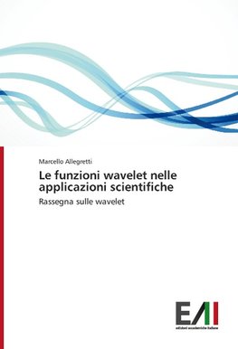 Le funzioni wavelet nelle applicazioni scientifiche