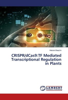 CRISPR/dCas9:TF Mediated Transcriptional Regulation in Plants