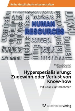 Hyperspezialisierung: Zugewinn oder Verlust von Know-how