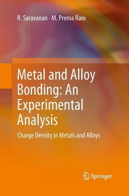 Metal and Alloy Bonding - An Experimental Analysis