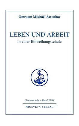 Leben und Arbeit in einer Einweihungsschule