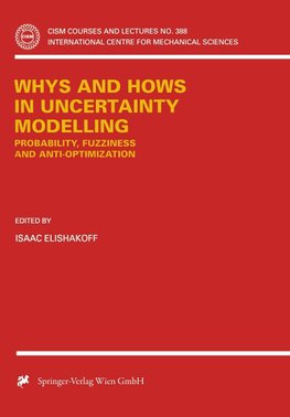 Whys and Hows in Uncertainty Modelling