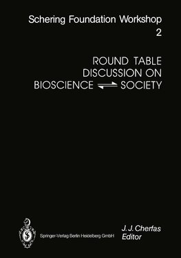 Round Table Discussion on BIOSCIENCE ¿ SOCIETY