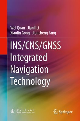 INS/CNS/GNSS Integrated Navigation Technology