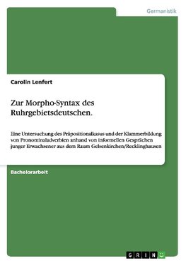 Zur Morpho-Syntax des Ruhrgebietsdeutschen.