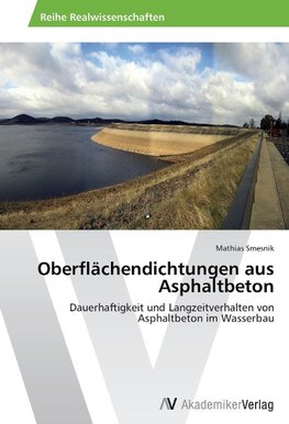 Oberflächendichtungen aus Asphaltbeton