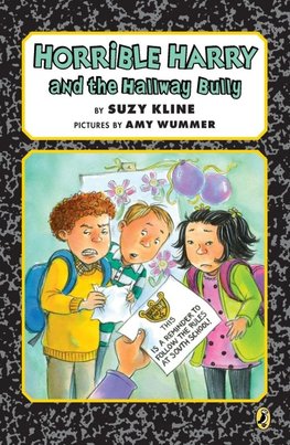 Horrible Harry and the Hallway Bully