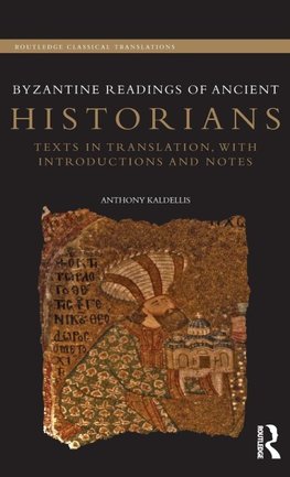 Byzantine Readings of Ancient Historians