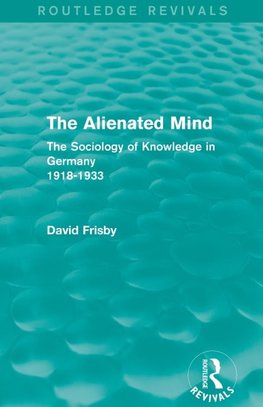The Alienated Mind (Routledge Revivals)