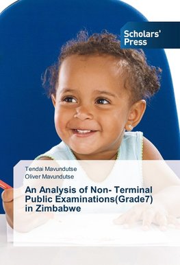 An Analysis of Non- Terminal Public Examinations(Grade7) in Zimbabwe