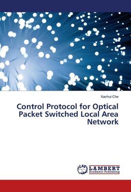 Control Protocol for Optical Packet Switched Local Area Network