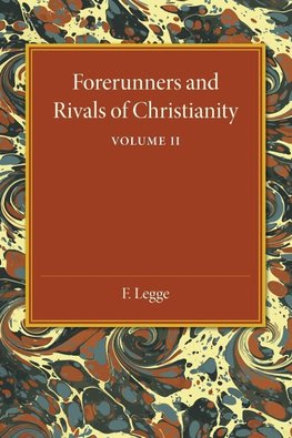 Forerunners and Rivals of Christianity