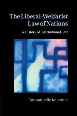 The Liberal-Welfarist Law of Nations