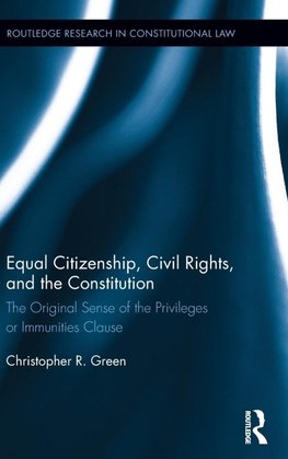 Equal Citizenship, Civil Rights, and the Constitution