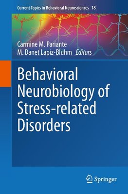 Behavioral Neurobiology of Stress-related Disorders