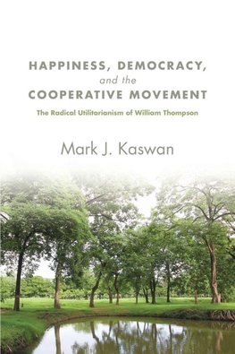 Happiness, Democracy, and the Cooperative Movement