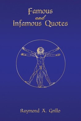 Famous and Infamous Quotes