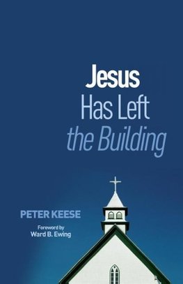Jesus Has Left the Building