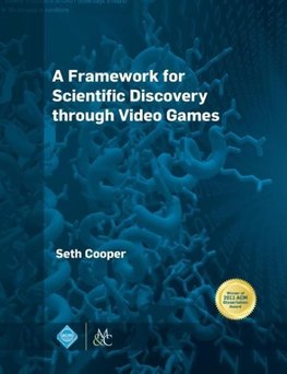 A Framework for Scientific Discovery through Video Games