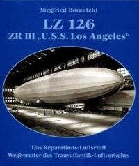 LZ 126, ZR III, "U.S.S. Los Angeles"