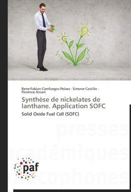 Synthèse de nickelates de lanthane. Application SOFC