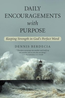 Daily Encouragements with Purpose