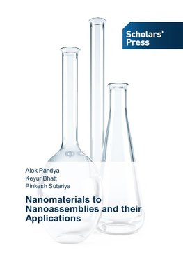 Nanomaterials to Nanoassemblies and their Applications