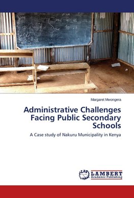 Administrative Challenges Facing Public Secondary Schools